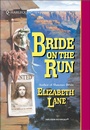 Cover: Bride on the Run - Harlequin Historical Classic