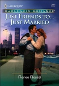 Cover: Just Friends to... Just Married - Harlequin Romance Classic