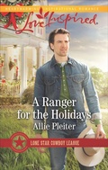 Cover: A Ranger for the Holidays - Love Inspired