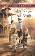 Cover: A Home for His Family - Love Inspired Historicals