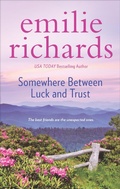 Cover: Somewhere Between Luck and Trust - MIRA