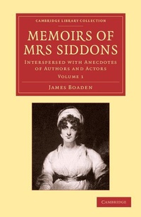 Enlarge image Cover: Memoirs of Mrs Siddons - Cambridge University Press