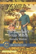 Cover: The Rancher's Texas Match - Love Inspired