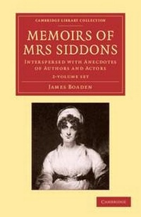 Enlarge image Cover: Memoirs of Mrs Siddons 2 Volume Set - Cambridge University Press