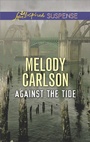 Cover: Against the Tide - Love Inspired Suspense