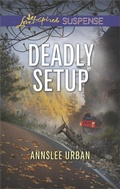 Cover: Deadly Setup - Love Inspired Suspense