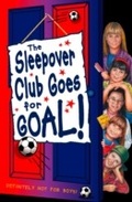 Cover: Sleepover Club Goes For Goal! - HarperCollins