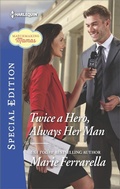Cover: Twice a Hero, Always Her Man - Harlequin Special Edition