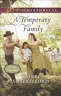 Cover: A Temporary Family - Love Inspired Historical