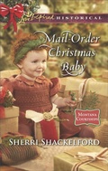 Cover: Mail-Order Christmas Baby - Love Inspired Historical