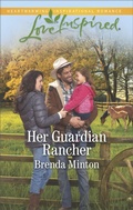 Cover: Her Guardian Rancher - Love Inspired