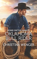 Cover: Home on the Ranch: Oklahoma Bull Rider - Harlequin Home on the Ranch