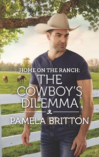 Enlarge image Cover: Home on the Ranch: The Cowboy's Dilemma - Harlequin Home on the Ranch