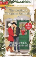 Cover: The Cowboy's Christmas Courtship and Season of Hope - Love Inspired Christmas Collection