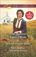 Cover: The Marshal Takes a Bride & Second Chance Bride - Harlequin