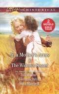 Cover: In a Mother's Arms & The Widow's Secret - Love Inspired Classics