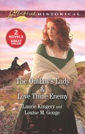 Cover: The Outlaw's Lady & Love Thine Enemy - Love Inspired Classics