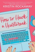 Cover: How to Hack a Heartbreak - Graydon House