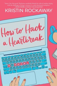 Enlarge image Cover: How to Hack a Heartbreak - Graydon House