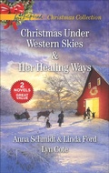 Cover: Christmas Under Western Skies and Her Healing Ways - Love Inspired Christmas Collection