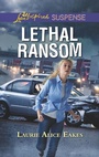 Cover: Lethal Ransom - Love Inspired Suspense