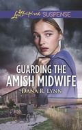 Cover: Guarding the Amish Midwife - Love Inspired Suspense