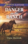 Cover: Danger on the Ranch - Love Inspired Suspense
