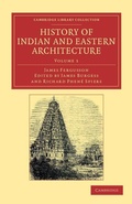 Cover: History of Indian and Eastern Architecture - Cambridge University Press