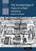 Cover: The Archaeology of Class in Urban America - Cambridge University Press