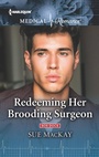 Cover: Redeeming Her Brooding Surgeon - Harlequin Medical Romances
