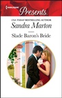 Cover: Slade Baron's Bride - Harlequin Presents
