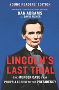 Cover: Lincoln's Last Trial Young Readers' Edition - Hanover Square Press