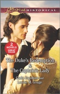 Cover: The Duke's Redemption & The Captain's Lady - Love Inspired Classics