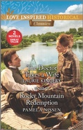 Cover: The Doctor Takes a Wife & Rocky Mountain Redemption - Love Inspired Classics
