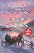 Cover: The Amish Christmas Cowboy and An Amish Holiday Wedding - Harlequin