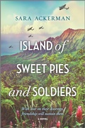 Cover: Island of Sweet Pies and Soldiers - MIRA