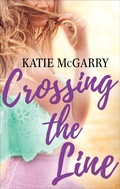 Cover: Crossing the Line - Harlequin Teen