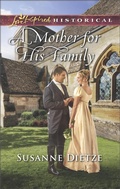 Cover: A Mother for His Family - Love Inspired Historical