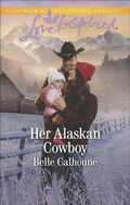 Cover: Her Alaskan Cowboy - Love Inspired