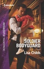 Cover: Soldier Bodyguard - Harlequin Romantic Suspense