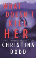 Cover: What Doesn't Kill Her - HQN Books