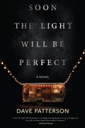 Cover: Soon the Light Will Be Perfect - Hanover Square Press