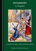 Cover: Meyerbeer's Le Prophete - Cambridge Scholars Publishing