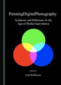 Cover: PaintingDigitalPhotography - Cambridge Scholars Publishing