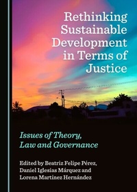 Abbildung von: Rethinking Sustainable Development in Terms of Justice - Cambridge Scholars Publishing