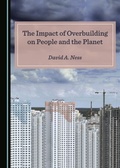 Cover: Impact of Overbuilding on People and the Planet - Cambridge Scholars Publishing