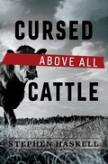 Cover: Cursed Above All Cattle - BOOKBABY