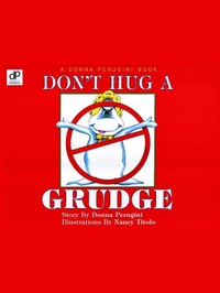 Enlarge image Cover: Don't Hug a Grudge - BOOKBABY