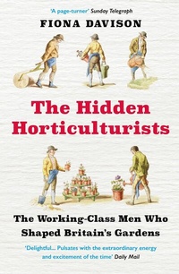 Abbildung von: The Hidden Horticulturists - Atlantic Books