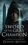 Cover: Sword of the Gray Champion - Phase Publishing